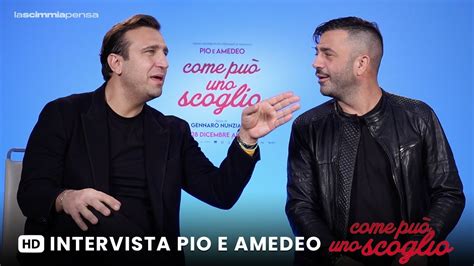 “Come può uno scoglio”, intervista a Pio e Amedeo 